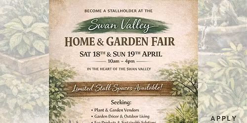 Swan Valley Home & Garden Fair - Vendor Expression of Interest