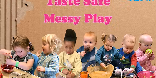 Taste Safe Messy Play Session