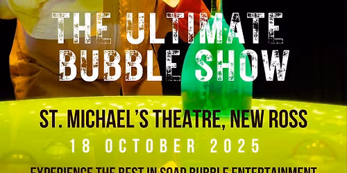 The Ultimate Bubble Show