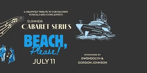 Summer Cabaret Series : BEACH, PLEASE!