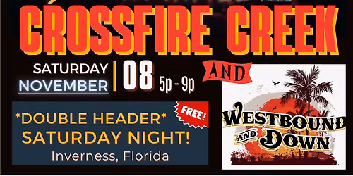 Inverness..\u201dSmall Town Saturday Night\u201d Westbound & Down\/Crossfire Creek