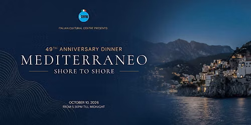 MEDITERRANEO: Shore to Shore | Il Centro's 49th Anniversary Dinner