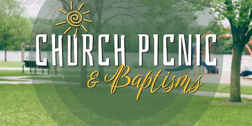 Church Picnic & Baptisms