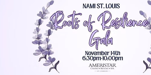 NAMI St. Louis' Roots of Resilience Gala