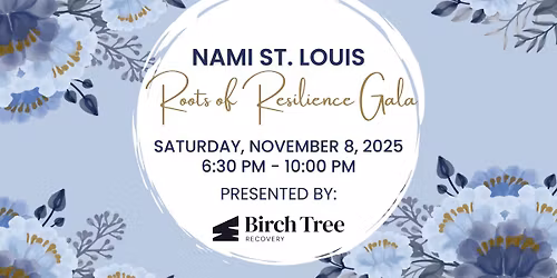 NAMI St. Louis' Roots of Resilience Gala