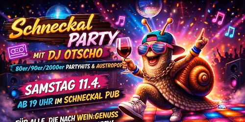 Schneckal Party mit DJ Otscho