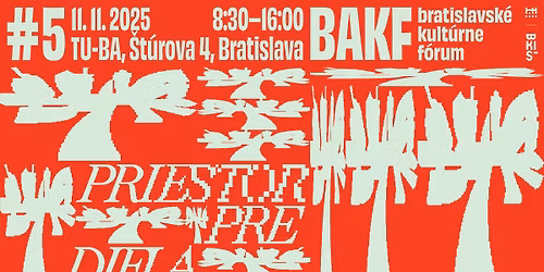 Bratislavsk\u00e9 kult\u00farne f\u00f3rum #5: Priestor pre diela