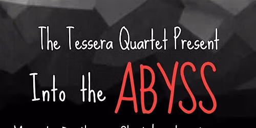 The Tessera Quartet in Ayr: Into the Abyss