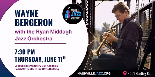 Wayne Bergeron with the Ryan Middagh Jazz Orchestra