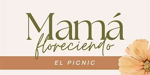 Mam\u00e1 Floreciendo | Floreciendo el Picnic