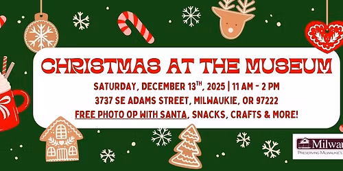 Christmas at the Milwaukie Museum