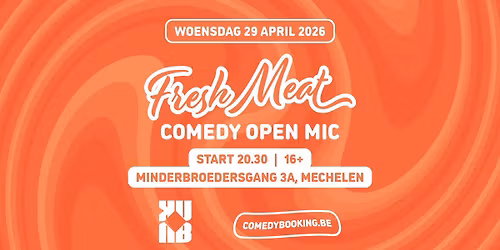 Fresh Meat Comedy Open Mic - Mechelen | KUUB
