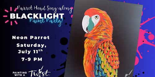 BLACKLIGHT Parrot Head Paint Party Sing-along, Let's Glow!