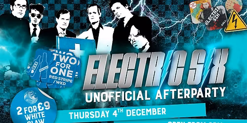 ELECTRIC SIX - UNOFFICIAL AFTERPARTY