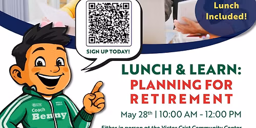 FREE Lunch & Learn: Planning for Retirement