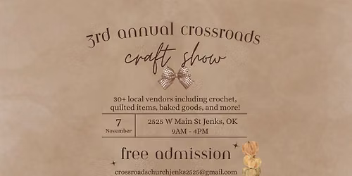 Crossroads 3rd Annual Craft Show