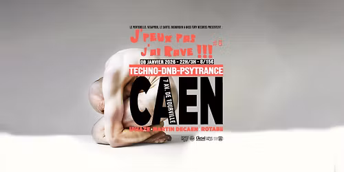 J'Peux Pas J'ai Rave #8 [CAEN]
