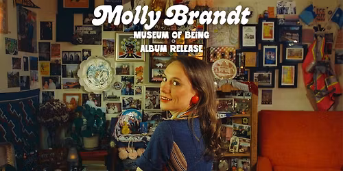 Molly Brandt's "Museum of Being" Album Release Show