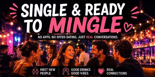 Single & Ready to Mingle ( age 30-50)