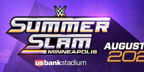WWE SummerSlam - Minneapolis