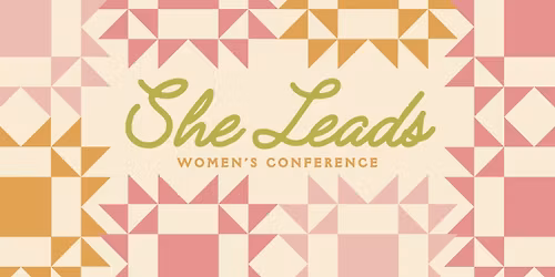 SHE LEADS Women's Conference