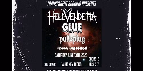 Transparent Booking Presents: Hell Vendetta, GLUE, Pull The Plug, Truth Unfolded