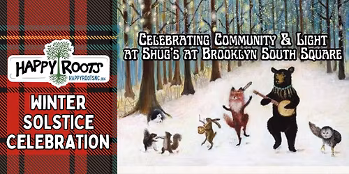 Happy Roots Winter Solstice Celebration