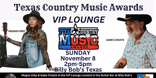 VIP Lounge at 2026 Texas Country Music Awards - Billy Bob's November 8