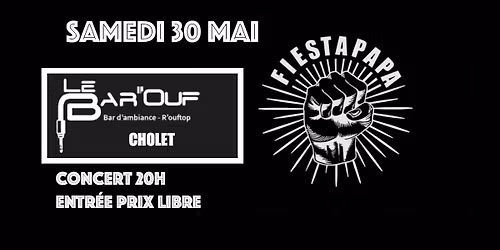 Les Fiestapapa au Bar Ouf \u00e0 Cholet