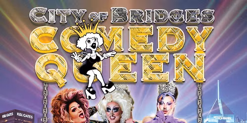 Miss City of Bridges Comedy Queen 2027