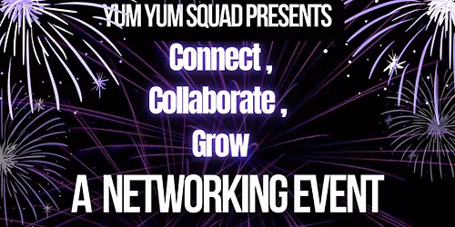 Connect, Collaborate, Grow "A NETWORKING EVENT ".