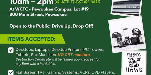 Friends of HAWS FREE Electronics Recycling Fundraiser