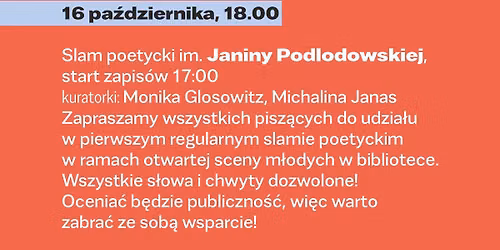 Slam poetycki im. Janiny Podlodowskiej (2. Rybnicki Festiwal Biografii)