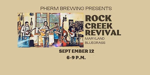 Rock Creek Revival @ Pherm Brewing