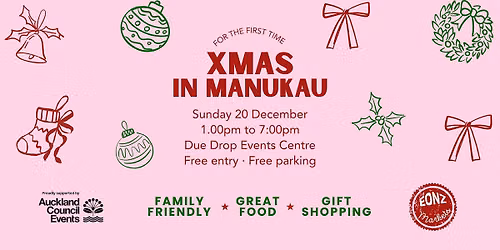 Christmas in Manukau \u2014 FREE Community Christmas Festival
