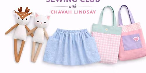 SOLD OUT May Kids Sewing Club (SUNDAYS 2:30-4)