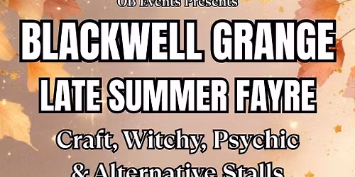 Late Summer Fayre at Blackwell Grange