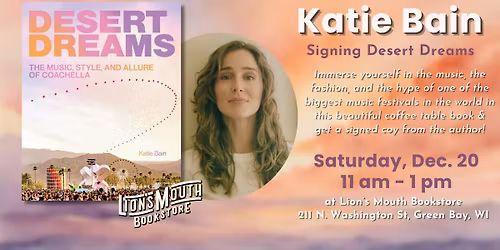 Katie Bain Signing Desert Dreams: The Music, Style, and Allure of Coachella