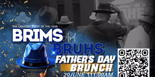 BRIMS & BRUHS FATHER'S DAY BRUNCH