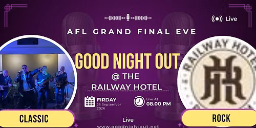 Good Night Out Live & Railway Hotel 