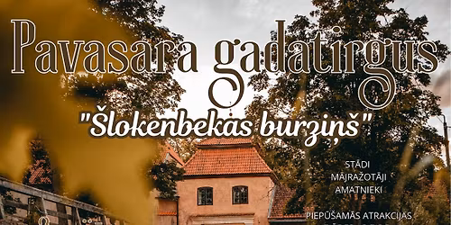 PAVASARA GADATIRGUS "\u0160lokenbekas burzi\u0146\u0161"