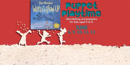 Puppet Playtime: When I Grow Up (June)