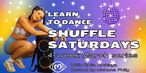 Learn to Dance Shuffle Saturdays! March 2026: Beginner 1 (Basics), Mishana Philly