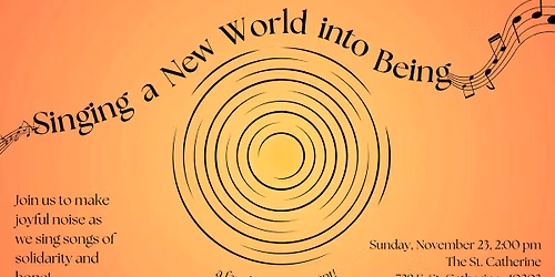 Singing a New World into Being 