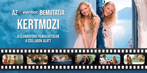 Mamma Mia! - Kertmozi \/\/ Budapest, Kertem, 07.19.