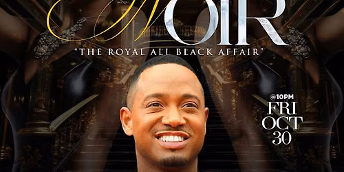 NOIR: "A Royal All Black GHOE. Affair" 2026 with Terrence J & FLEXXA
