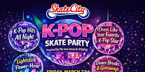 \ud83d\udefc K-POP Skate Party! \ud83c\udfa4