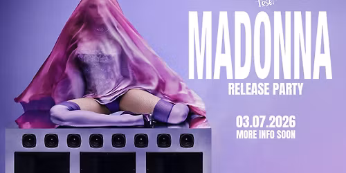 MADONNA NIGHT | CONFESSIONS II release party