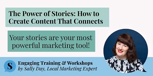 The Power of Stories: How to Create Content That Connects (Workshop)