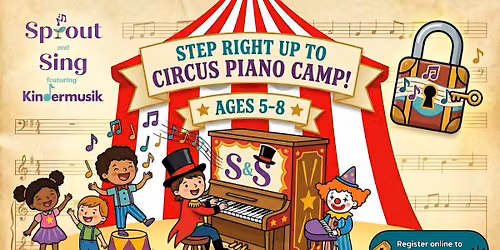 \u200b\ud83c\udfaa\ud83c\udfb9 Circus Piano 2-Day Camp | Ages 5-8
